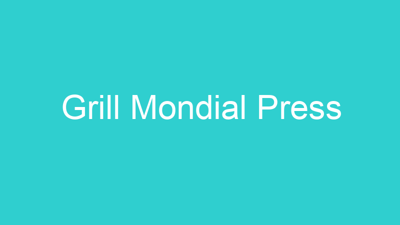 Grill Mondial Press