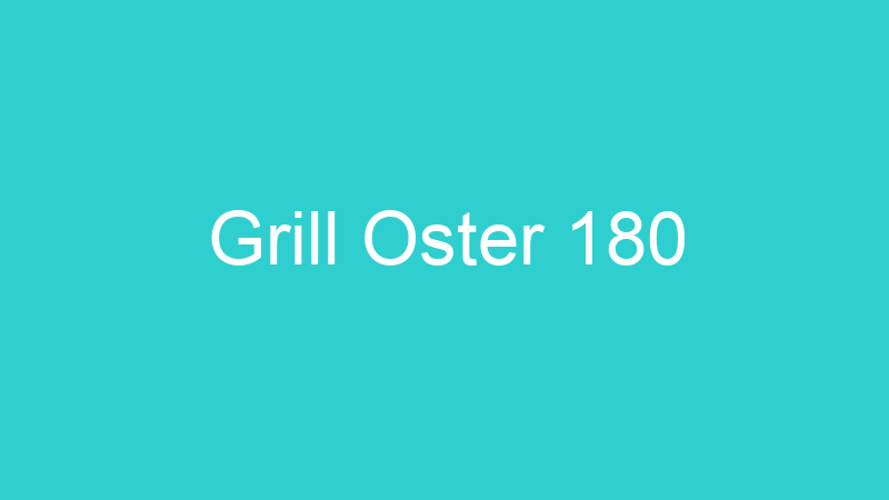 Grill Oster 180