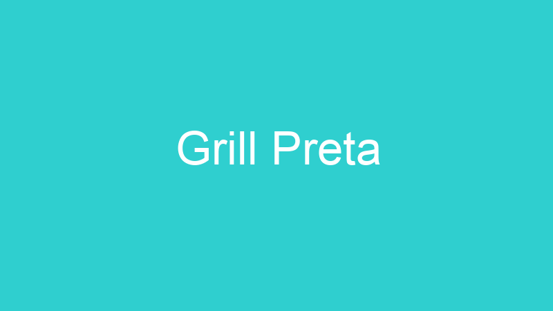 Grill Preta