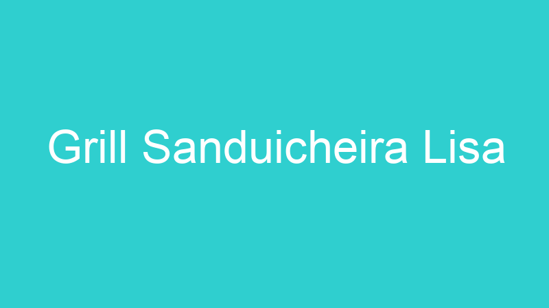 Grill Sanduicheira Lisa