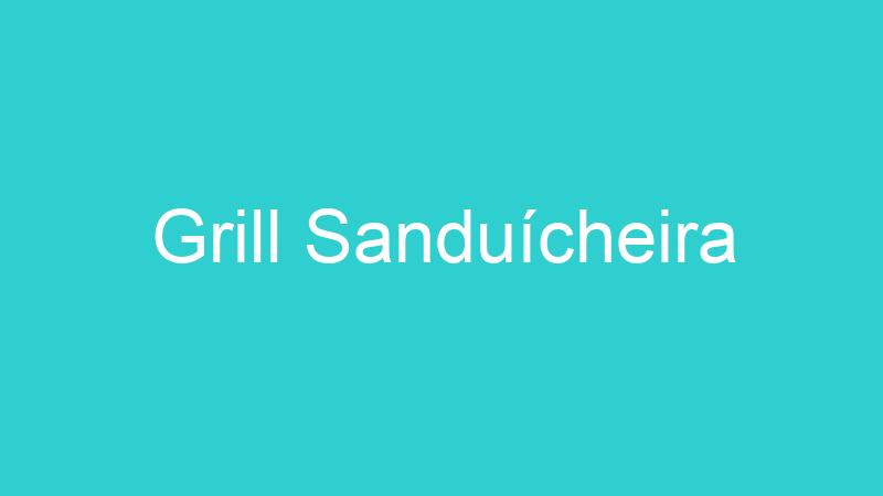 Grill Sanduícheira