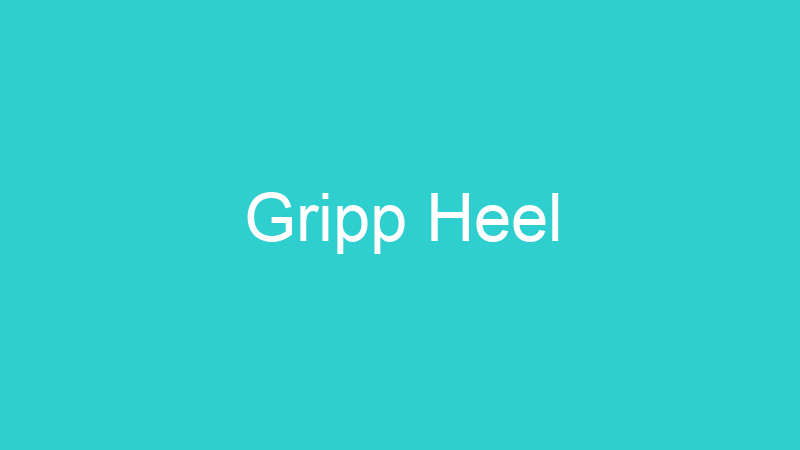 Gripp Heel