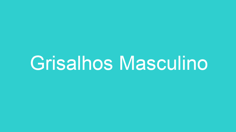 Grisalhos Masculino