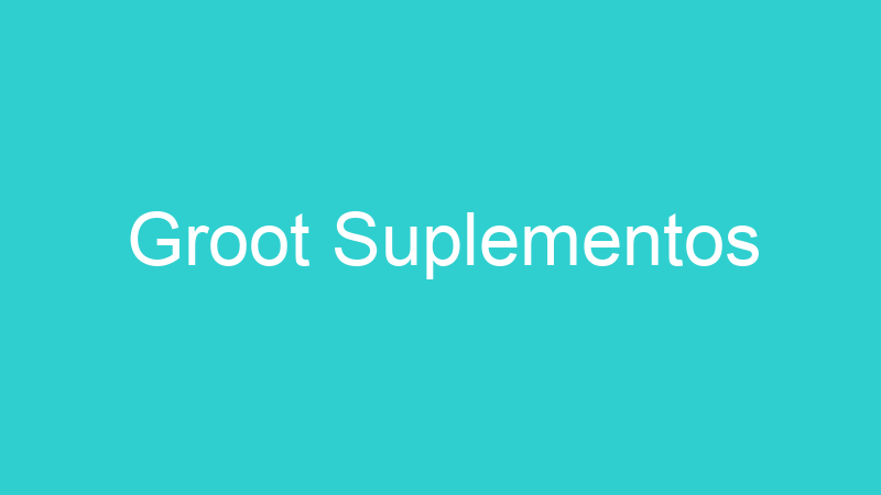 Groot Suplementos