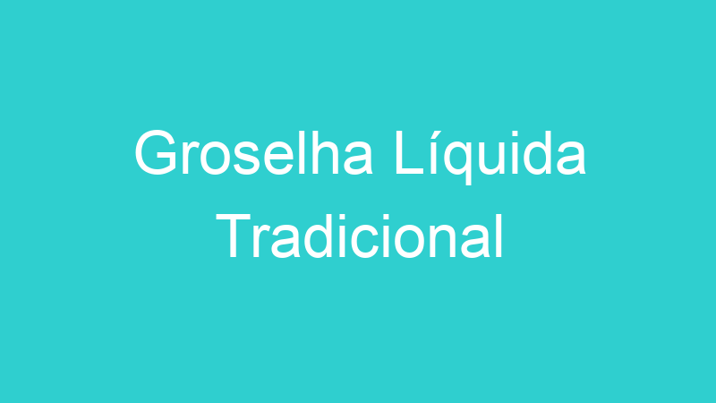 Groselha Líquida Tradicional