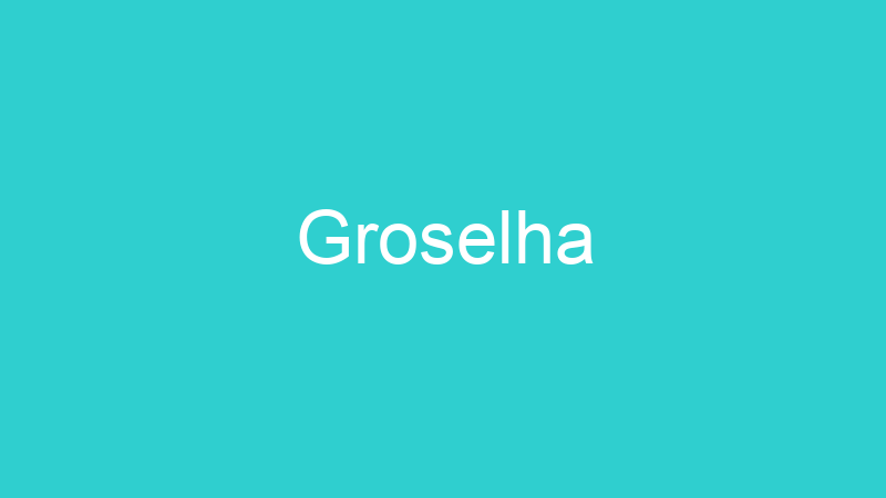 Groselha