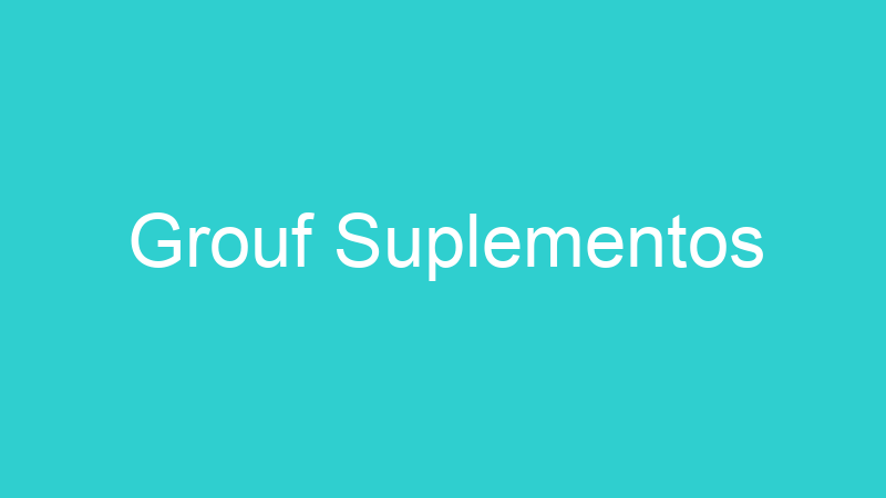 Grouf Suplementos