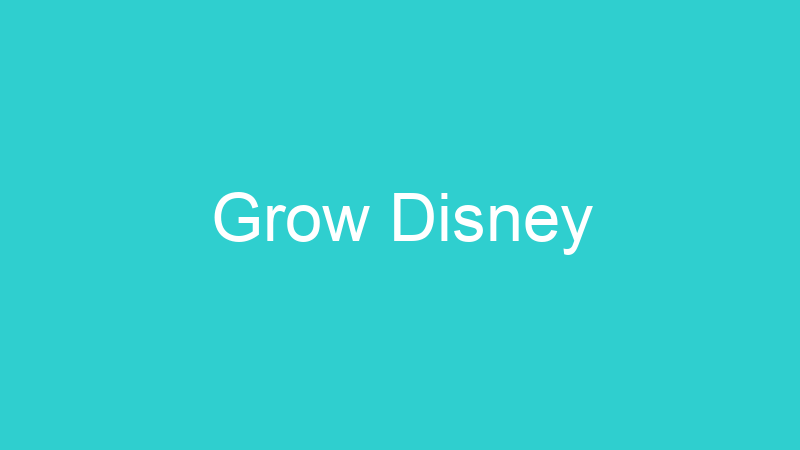 Grow Disney