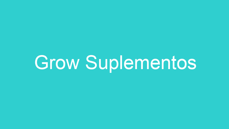 Grow Suplementos
