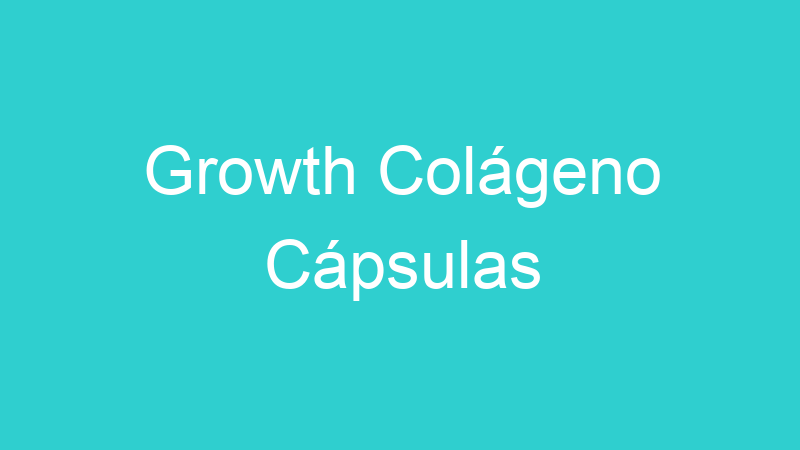Growth Colágeno Cápsulas