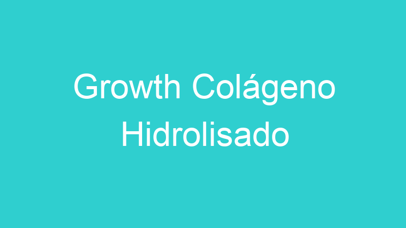 Growth Colágeno Hidrolisado