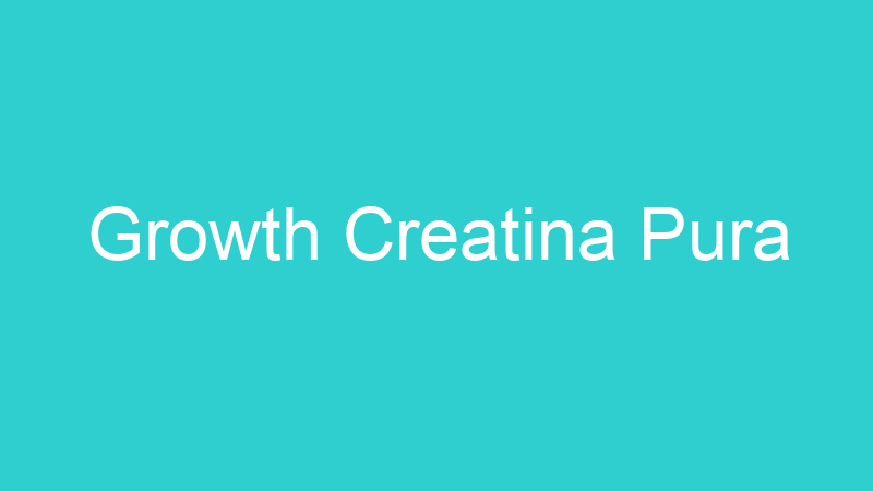 Growth Creatina Pura