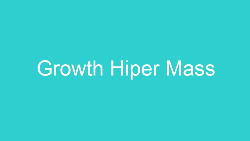 Growth Hiper Mass
