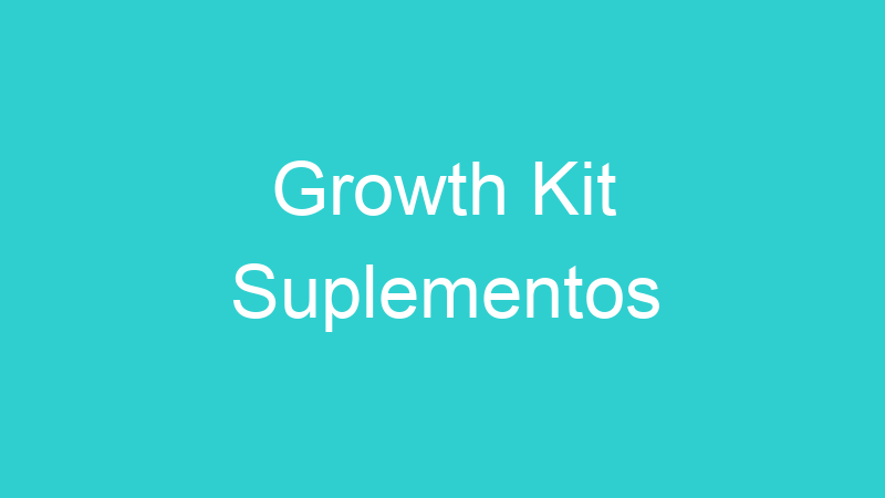 Growth Kit Suplementos
