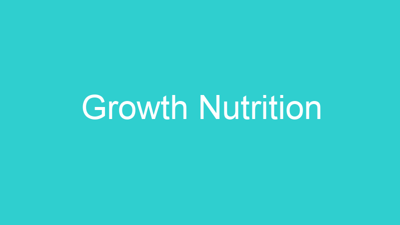 Growth Nutrition