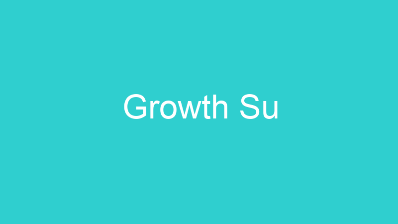 Growth Su