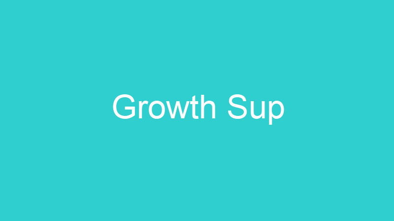 Growth Sup