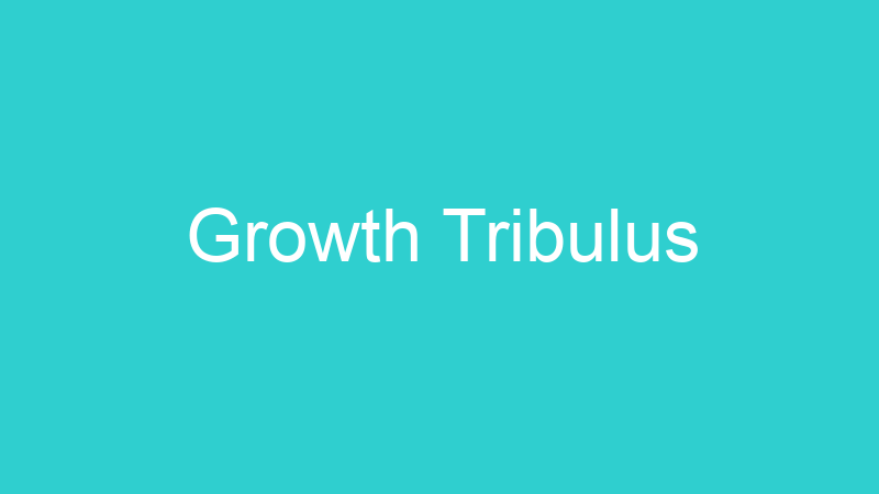 Growth Tribulus