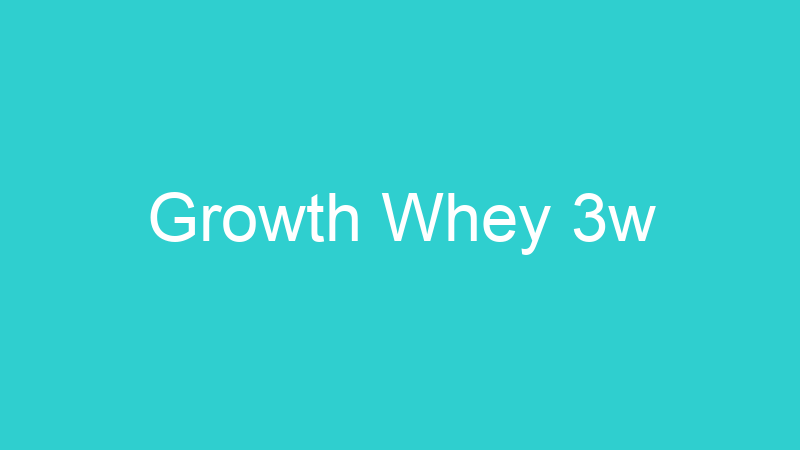 Growth Whey 3w
