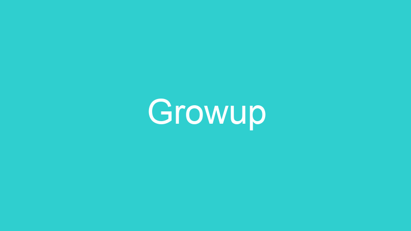 Growup