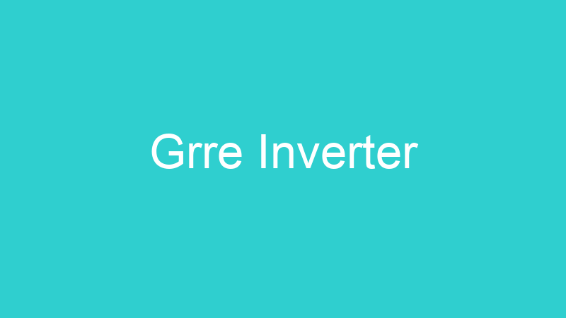 Grre Inverter