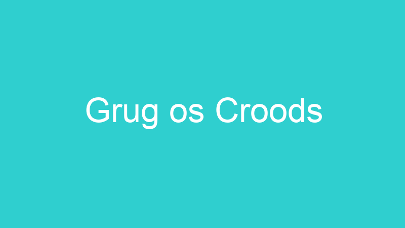 Grug os Croods