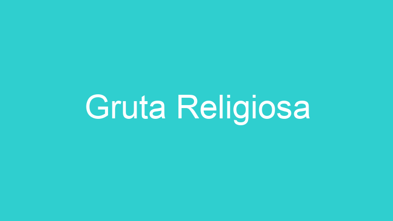 Gruta Religiosa