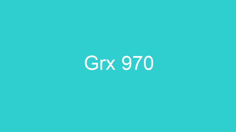 Grx 970