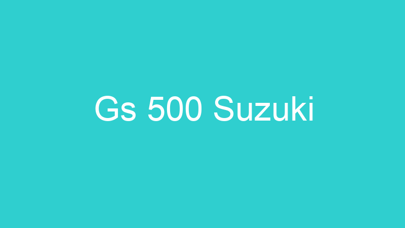Gs 500 Suzuki