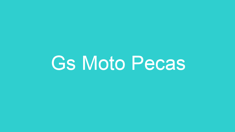 Gs Moto Pecas