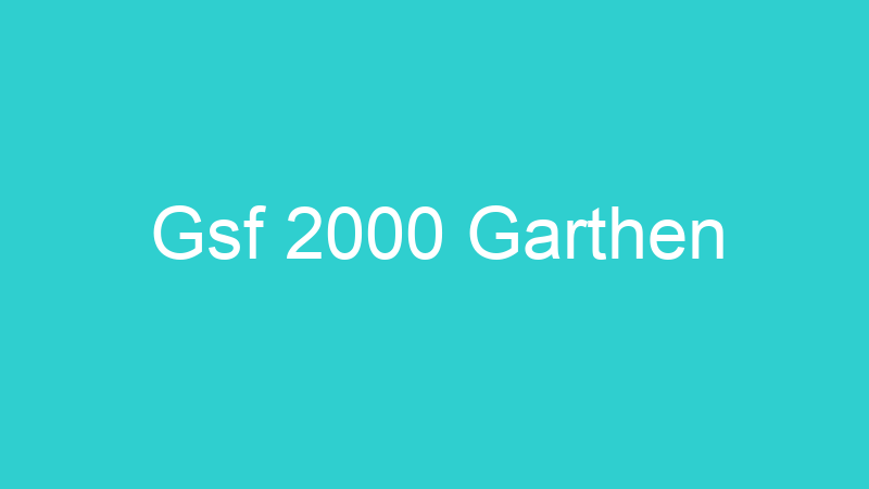 Gsf 2000 Garthen