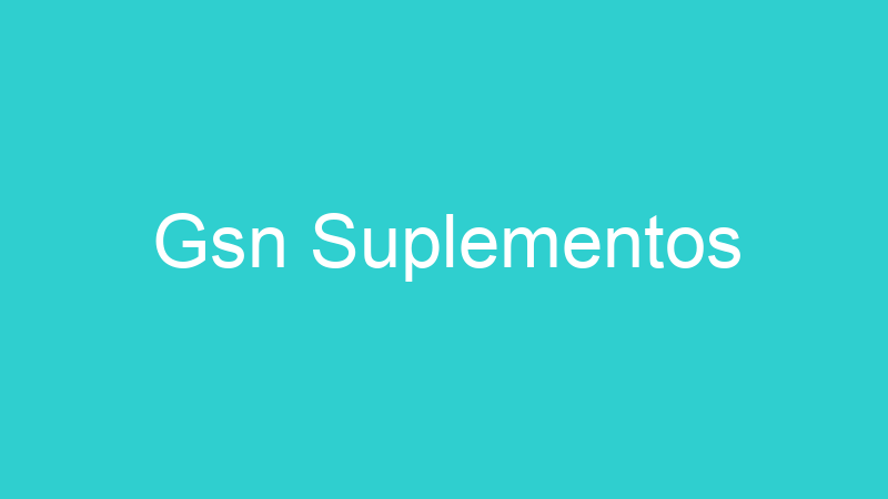 Gsn Suplementos