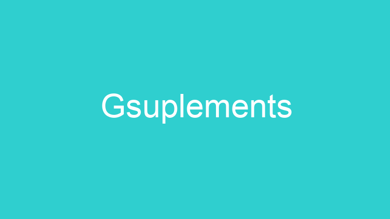 Gsuplements