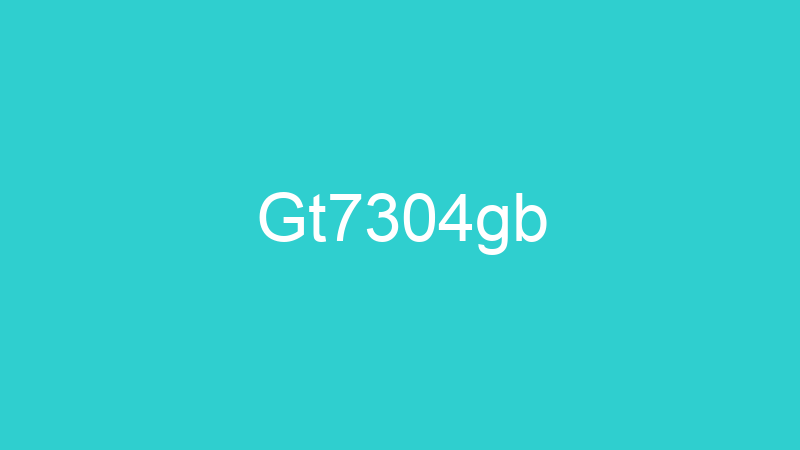 Gt7304gb