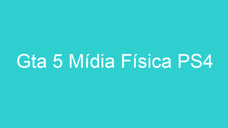 Gta 5 Mídia Física PS4