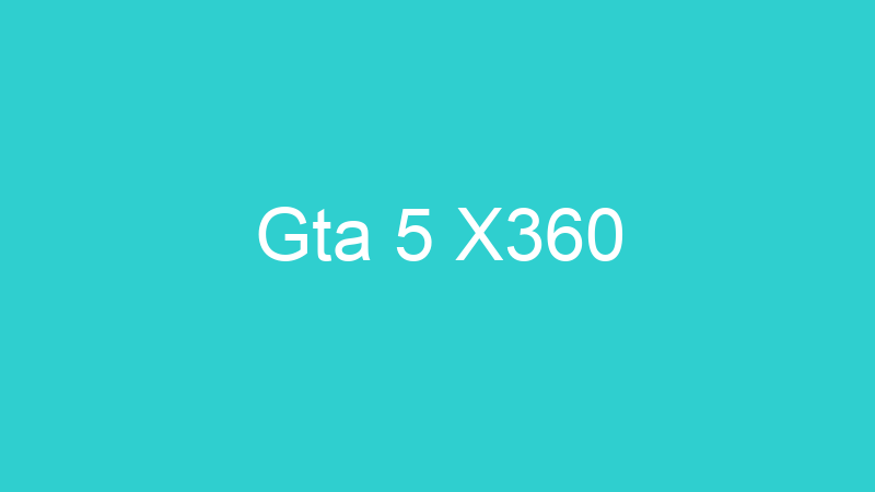 Gta 5 X360