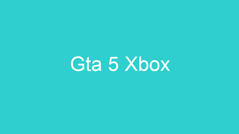 Gta 5 Xbox