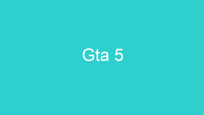 Gta 5