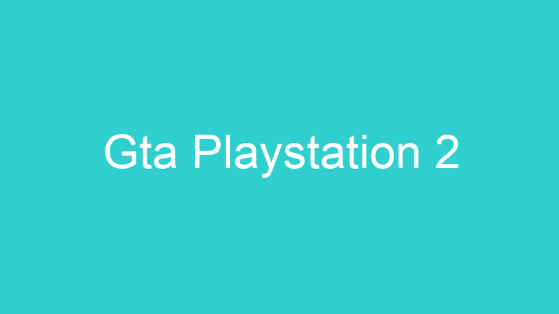 Gta Playstation 2