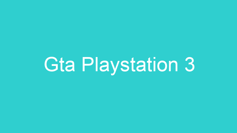 Gta Playstation 3