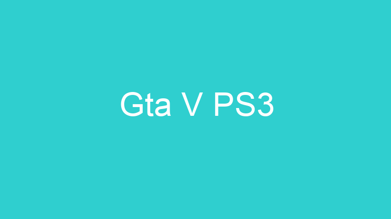 Gta V PS3