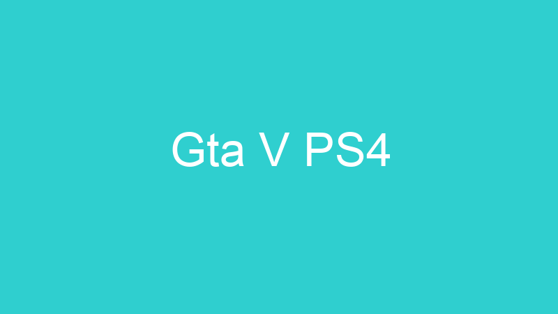 Gta V PS4