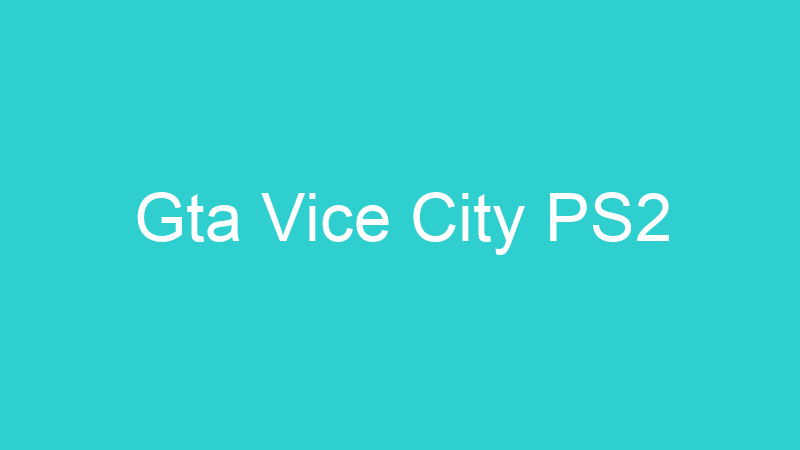 Gta Vice City PS2