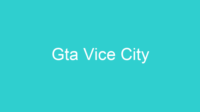 Gta Vice City