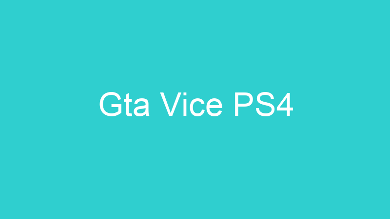 Gta Vice PS4