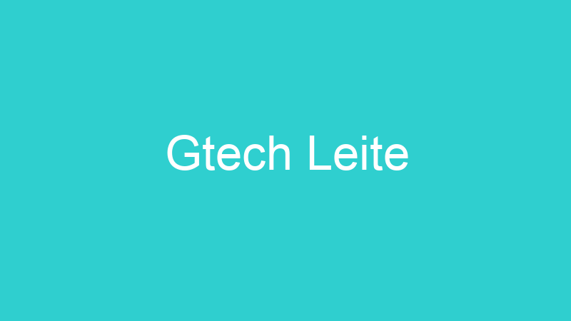 Gtech Leite