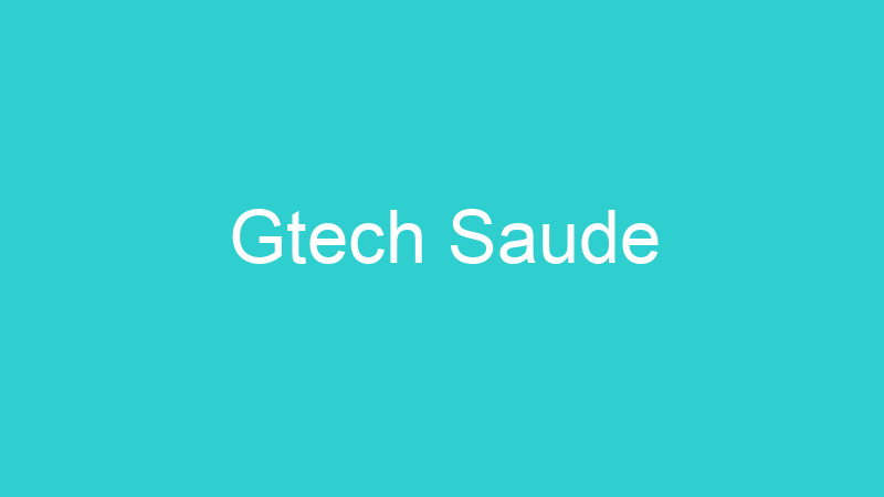 Gtech Saude