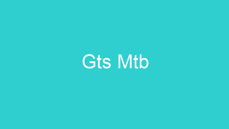 Gts Mtb