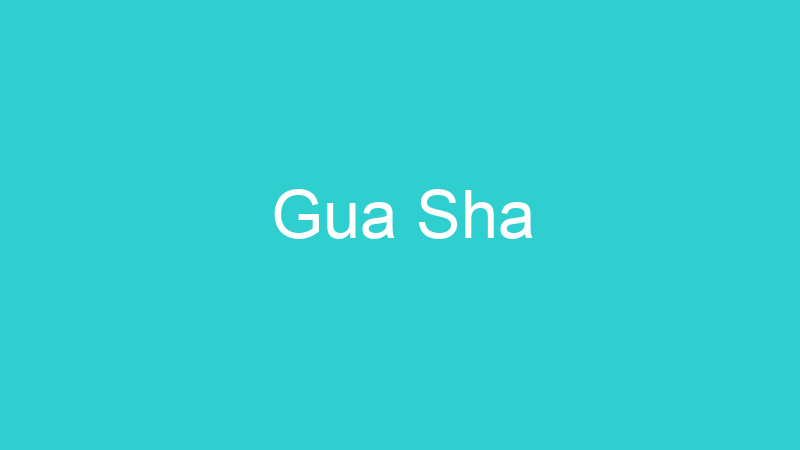 Gua Sha