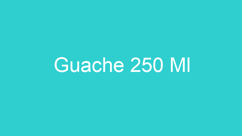 Guache 250 Ml